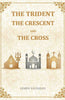 The Trident, The Crescent, And The Cross thumbnail 1