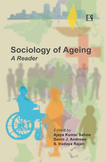 SOCIOLOGY OF AGEING: A Reader