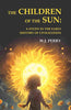 The Children of the Sun: A Study in the Early History of Civilization thumbnail 1