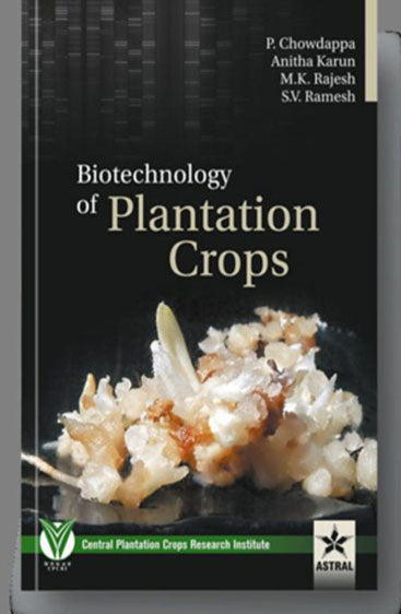 Biotechnology of Plantation Crops