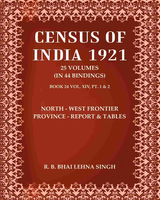 Census of India 1921: North - West Frontier Province - Report & Tables