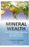 Mineral Wealth a Guide to the Occurrence
