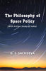 The Philosoply of Space Policy with a Case Study of India thumbnail 1