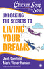 Chicken Soup For the Soul: Unlocking the Secrets to Living Your Dreams thumbnail 1
