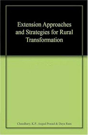 Extension Approaches and Strategies for Rural Transformation