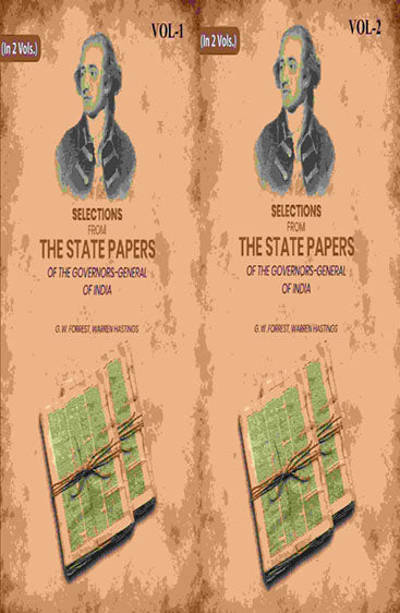 Selections From The State Papers: Of The Governors-General Of India