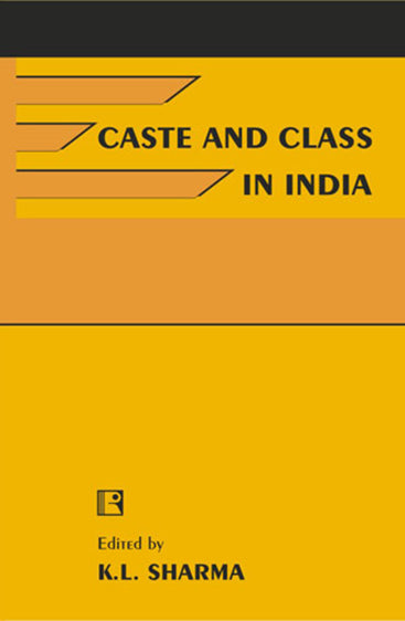 CASTE AND CLASS IN INDIA