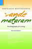 VANDE MATARAM (REVISED EDITION) The Biography of a Song ( Revised Edition) thumbnail 1