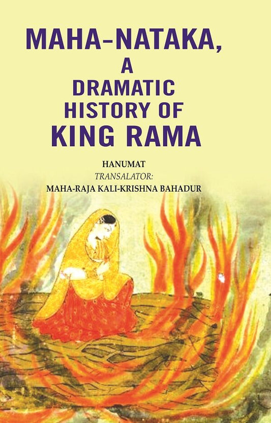Maha-Nataka, a Dramatic History of King Rama