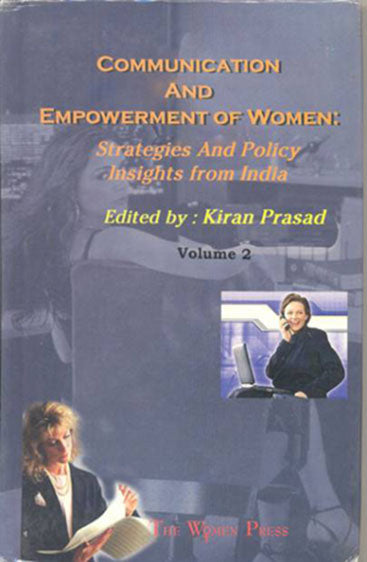 Communication and Empowerment of Women: Strategies and Policy Insights from India (Set OF 2 Vols)