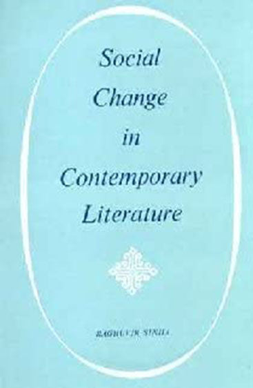 Social Change In Contemporary Literature: A New Approach To Criticism In Sociology Of Literature