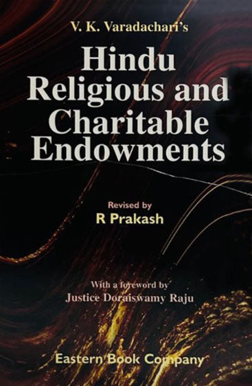 Law of Hindu Religious & Charitable Endowments, 4th Edn.,with Supplement, 2018 Revised by R. Prakash