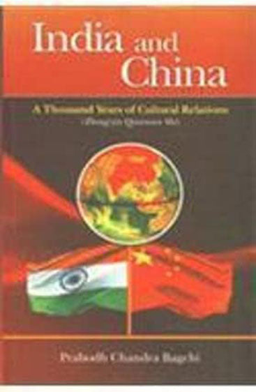 India And China: A Thousand Years Of Cultural Relations (Zhong-Yin Qiannian Shi)