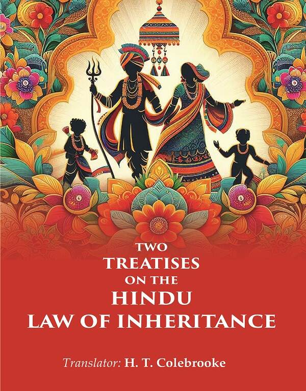 Two Treatises on the Hindu Law of Inheritance