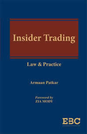 Insider Trading: Law and Practice, 2019 Edition