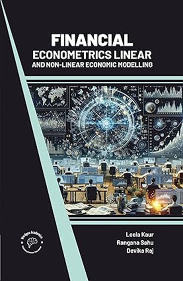 Financial Econometrics: Linear and Non Linear Economic Modelling