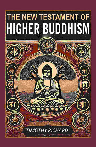 The New Testament of Higher Buddhism