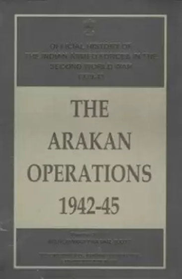 The Arakan Operations 1942-45