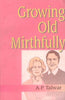 Growing Old Mirthfully thumbnail 1