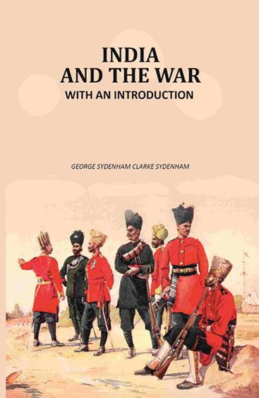 India and the war: With An Introduction