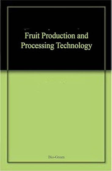 Fruit Production and Processing Technology