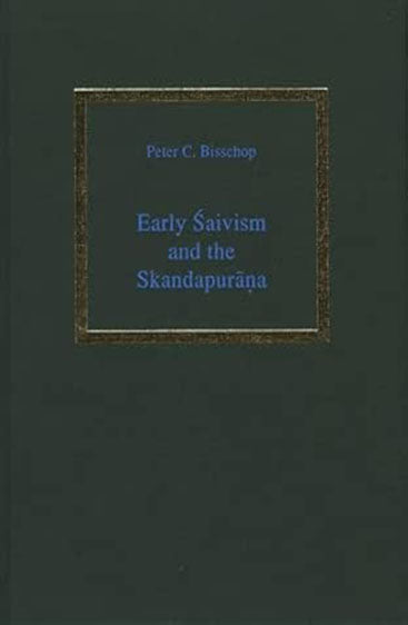 Early Saivism and the Skandapurana Sects and Centres