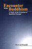 Encounter With Buddhism: A Study Of The Evolution Of Buddhist Thought thumbnail 1