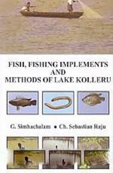 Fish Fishing Implements and Methods of Lake Kolleru