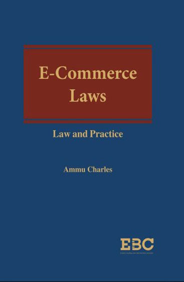 E-Commerce Laws: Law and Practice, 2019 Edition