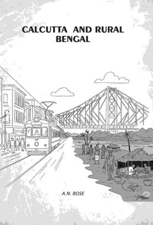 Calcutta And Rural Bengal