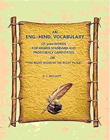 An Eng.-Hind. Vocabulary: Of 3000 Words, For Higher Standard And Proficiency Candidates, Or 