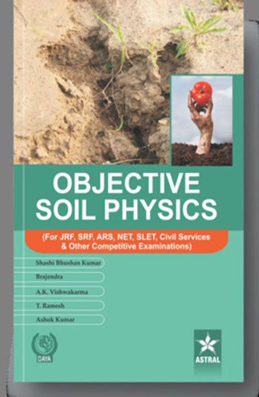 Objective Soil Physics (For JRF, SRF, ARS, Civil Services & Other Competitive Examination)