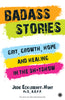 Badass Stories: Grit, Growth, Hope and Healing in the Sh*tshow thumbnail 1