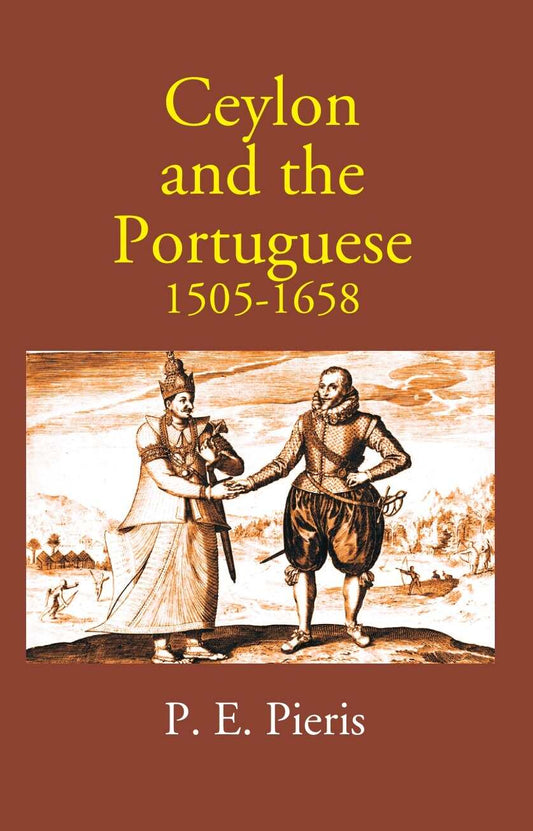 Ceylon And The Portuguese 1505-1658