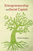 ENTREPRENEURSHIP AND SOCIAL CAPITAL: Relationships and Start-ups in Indian ICT Industry thumbnail 1